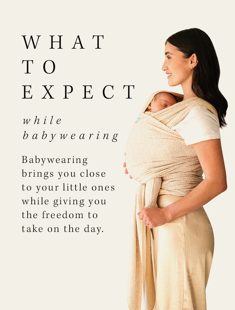 what to expect while babywearing. babywearing brings you close to your little ones while giving you the freedom to take on the day.