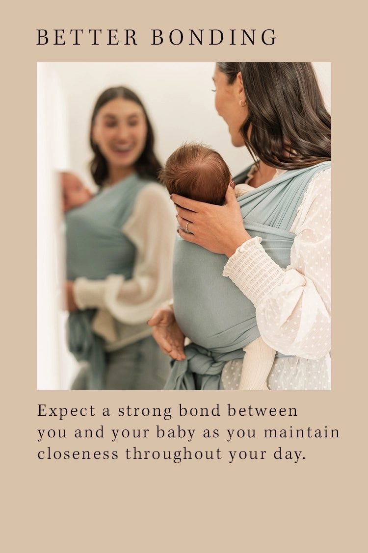 better bonding - expect a strong bond between you and your baby as you maintain closeness throughout your day